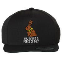Chocolate Bunny Do You Want Piece Of Me Easter Rabbit  Wool Snapback Cap