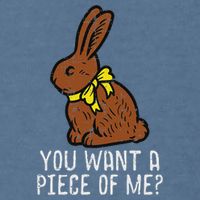 Chocolate Bunny Do You Want Piece Of Me Easter Rabbit  Garment-Dyed Sweatshirt