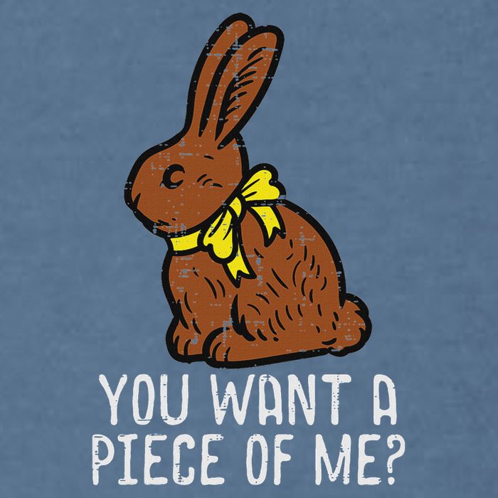 Chocolate Bunny Do You Want Piece Of Me Easter Rabbit  Garment-Dyed Sweatshirt