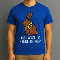 Chocolate Bunny Do You Want Piece Of Me Easter Rabbit  T-Shirt