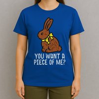 Chocolate Bunny Do You Want Piece Of Me Easter Rabbit  T-Shirt