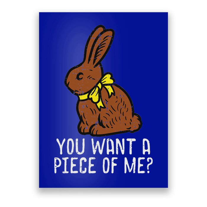 Chocolate Bunny Do You Want Piece Of Me Easter Rabbit  Poster