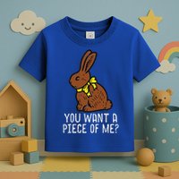 Chocolate Bunny Do You Want Piece Of Me Easter Rabbit  Toddler T-Shirt