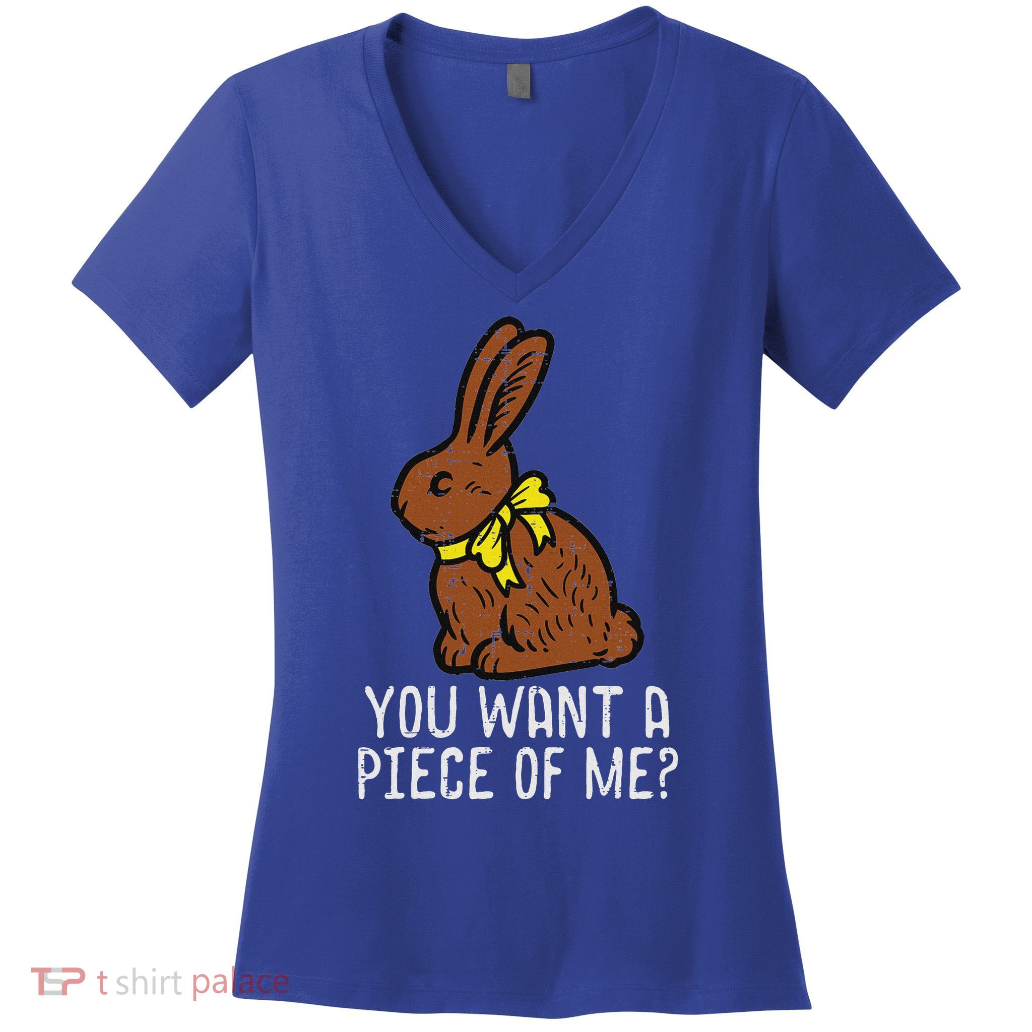 Chocolate Bunny Do You Want Piece Of Me Easter Rabbit  Women's V-Neck T-Shirt
