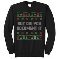 Christmas But Did You Document It Ugly Office Party Sweater Sweatshirt