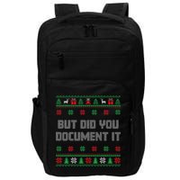 Christmas But Did You Document It Ugly Office Party Sweater Impact Tech Backpack