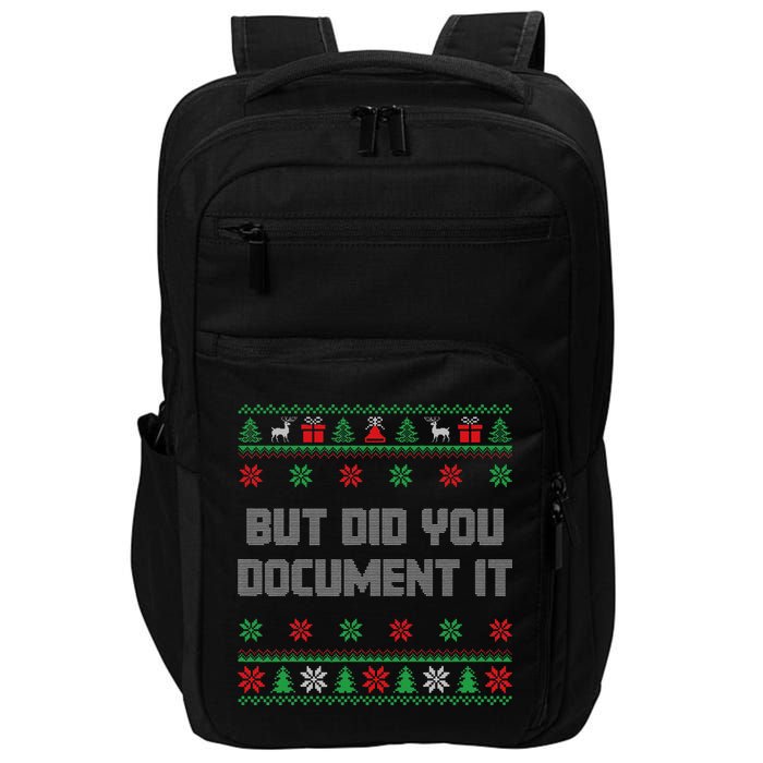 Christmas But Did You Document It Ugly Office Party Sweater Impact Tech Backpack