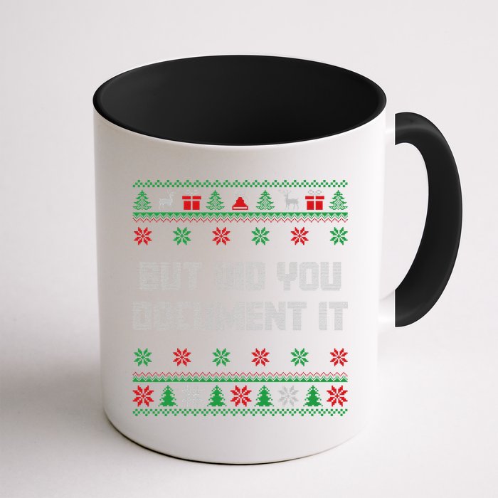 Christmas But Did You Document It Ugly Office Party Sweater Mug