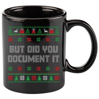 Christmas But Did You Document It Ugly Office Party Sweater 11oz C Handle Ceramic Mug