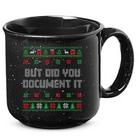 Christmas But Did You Document It Ugly Office Party Sweater 15oz Campfire Ceramic Mug