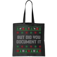 Christmas But Did You Document It Ugly Office Party Sweater Bag