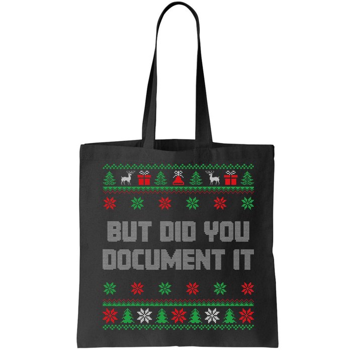 Christmas But Did You Document It Ugly Office Party Sweater Bag