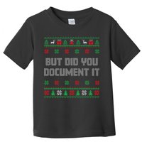 Christmas But Did You Document It Ugly Office Party Sweater Toddler T-Shirt