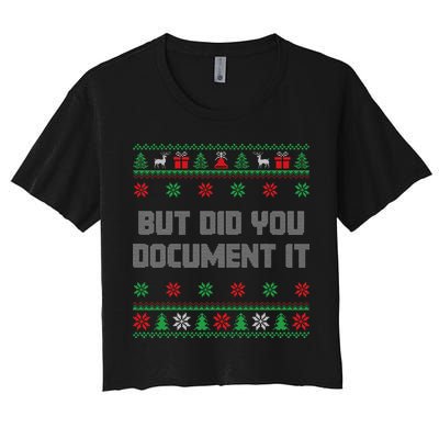 Christmas But Did You Document It Ugly Office Party Sweater Women's Crop Top Tee