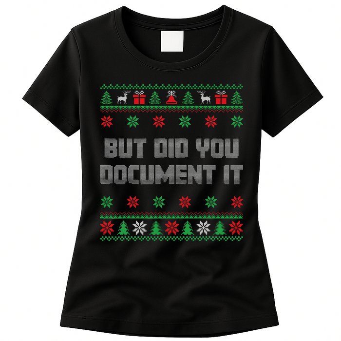 Christmas But Did You Document It Ugly Office Party Sweater Womens T-Shirt