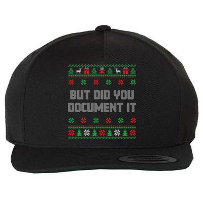 Christmas But Did You Document It Ugly Office Party Sweater Wool Snapback Cap