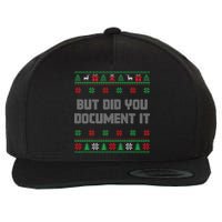 Christmas But Did You Document It Ugly Office Party Sweater Wool Snapback Cap