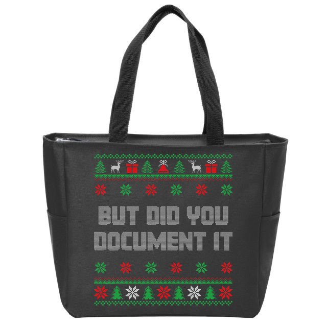 Christmas But Did You Document It Ugly Office Party Sweater Zip Tote Bag