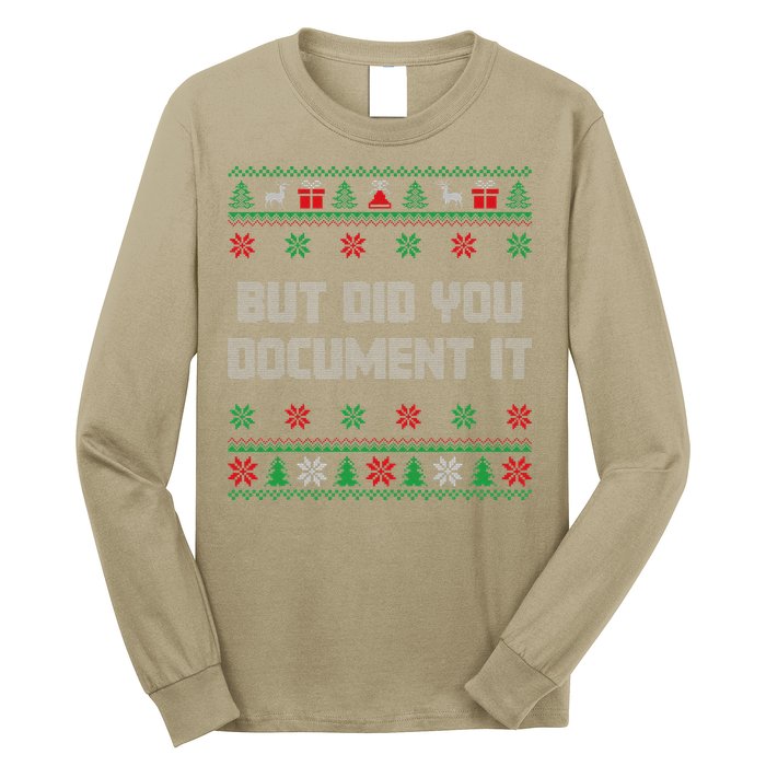 Christmas But Did You Document It Ugly Office Party Sweater Long Sleeve Shirt