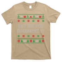 Christmas But Did You Document It Ugly Office Party Sweater T-Shirt