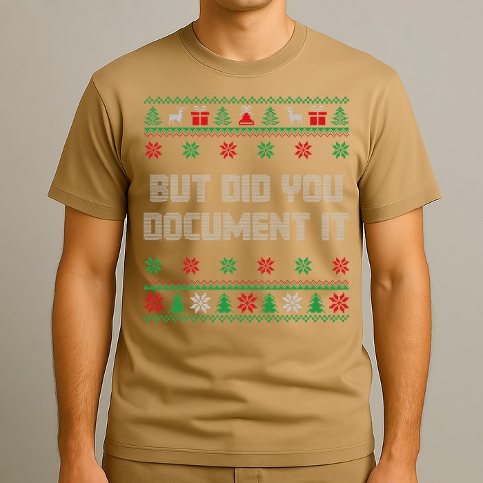Christmas But Did You Document It Ugly Office Party Sweater T-Shirt