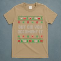 Christmas But Did You Document It Ugly Office Party Sweater T-Shirt