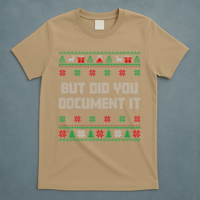 Christmas But Did You Document It Ugly Office Party Sweater T-Shirt