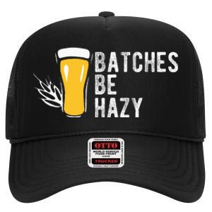 Craft Beer Design Gift Batches Be Hazy For Home Brewing High Crown Mesh Back Trucker Hat