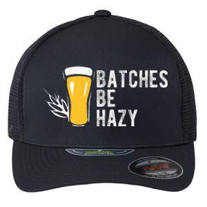 Craft Beer Design Gift Batches Be Hazy For Home Brewing Flexfit Unipanel Trucker Cap