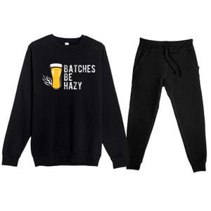 Craft Beer Design Gift Batches Be Hazy For Home Brewing Premium Crewneck Sweatsuit Set