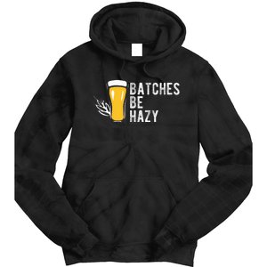 Craft Beer Design Gift Batches Be Hazy For Home Brewing Tie Dye Hoodie