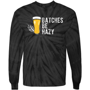 Craft Beer Design Gift Batches Be Hazy For Home Brewing Tie-Dye Long Sleeve Shirt