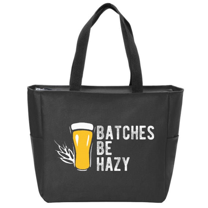 Craft Beer Design Gift Batches Be Hazy For Home Brewing Zip Tote Bag