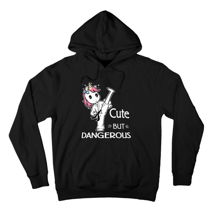 Cute But Dangerous Karate Taekwondo Unicorn Karate Girl Tall Hoodie