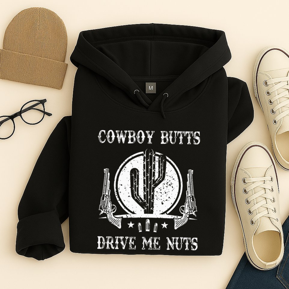 Cowboy Butts Drive Me Nuts Vintage Funny Sexy Cowboys Memes Hoodie