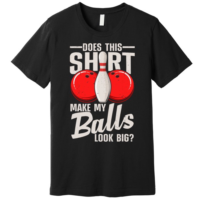 Cool Bowling Design For Bowling Ball Sport Bowler Premium T-Shirt