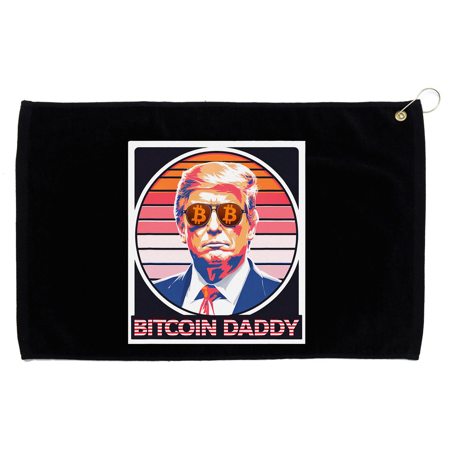 Cute Bitcoin Daddy Trump Crypto King Internet Money Mining Grommeted Golf Towel
