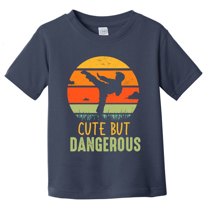 Cute But Dangerous Karate Student Trainee Karateka Master Toddler T-Shirt