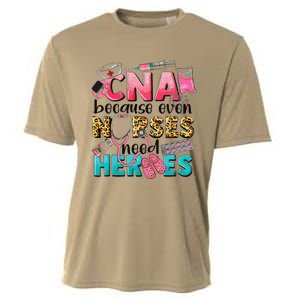 Cna Because Even Nurses Need Heroes Nursing Cooling Performance Crew T-Shirt