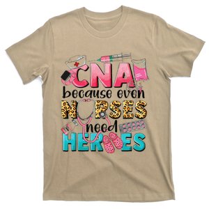 Cna Because Even Nurses Need Heroes Nursing T-Shirt