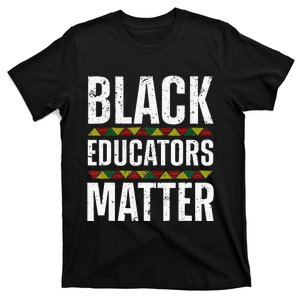 Cool Black Educators Matter Design For  Black Lover T-Shirt