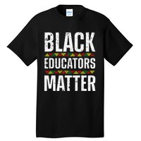 Cool Black Educators Matter Design For  Black Lover Tall T-Shirt