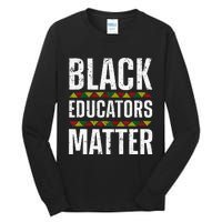 Cool Black Educators Matter Design For  Black Lover Tall Long Sleeve T-Shirt