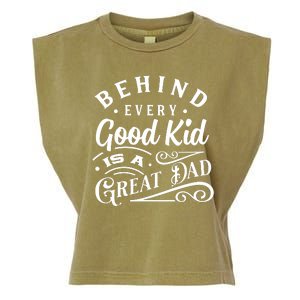 Cool Behind Every Good Child Is A Great Dad Garment-Dyed Women's Muscle Tee