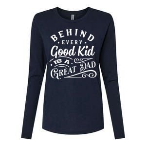 Cool Behind Every Good Child Is A Great Dad Womens Cotton Relaxed Long Sleeve T-Shirt