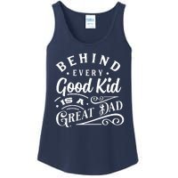 Cool Behind Every Good Child Is A Great Dad Ladies Essential Tank