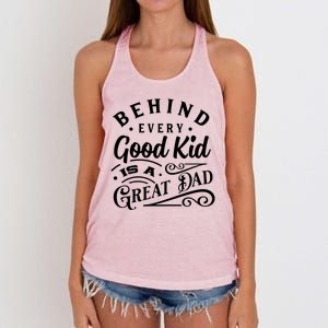 Cool Behind Every Good Child Is A Great Dad Women's Knotted Racerback Tank