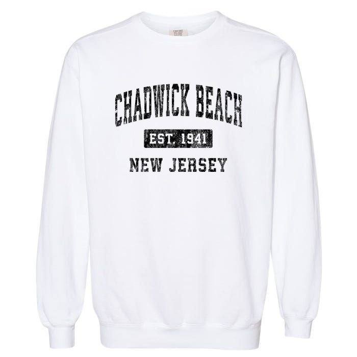 Chadwick Beach Est 1941 New Jersey Nj Vintage Established Sports Garment-Dyed Sweatshirt