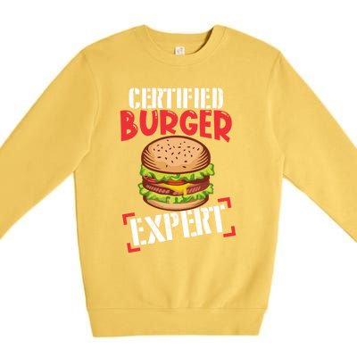 Certified Burger Expert Bbq Meat Eater Grilling Gift Cute Gift Premium Crewneck Sweatshirt