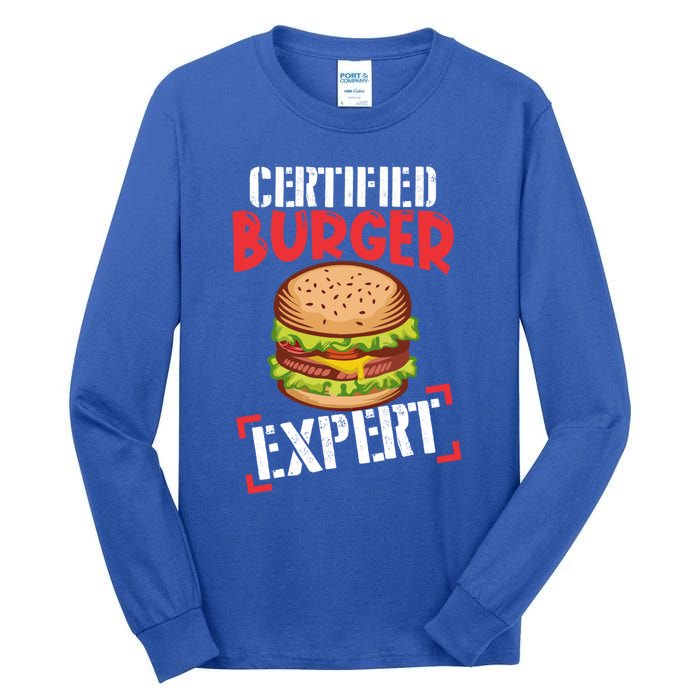 Certified Burger Expert Bbq Meat Eater Grilling Gift Cute Gift Tall Long Sleeve T-Shirt